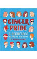 Ginger Pride: A Redheaded History of the World