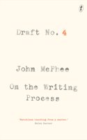 Draft No. 4: On the Writing Process