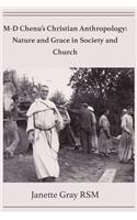 M-D Chenu's Christian Anthropology