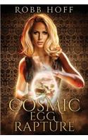 Cosmic Egg Rapture