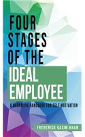 Four Stages of the Ideal Employee