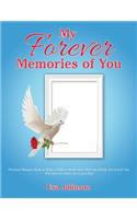 My Forever Memories of You