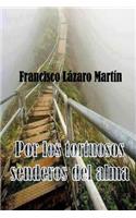 Por los tortuosos senderos del alma