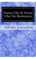 Forse Che Si Forse Che No Romanzo