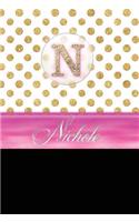 Nichole: Personalized Lined Journal Diary Notebook 150 Pages, 6 X 9 (15.24 X 22.86 CM), Durable Soft Cover