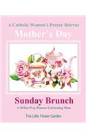 A Catholic Women's Prayer Retreat A 30 Day / Pray Planner Celebrating Mom