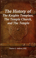 History of The Knights Templars, The Temple Church, and The Temple