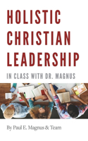 Holistic Christian Leadership