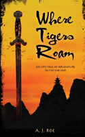 Where Tigers Roam