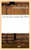 Un Cri de la Vérité