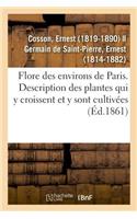Flore Des Environs de Paris Ou Description Des Plantes Qui Croissent Spontanément Dans Cette Région