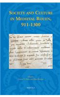 Society and Culture in Medieval Rouen, 911-1300