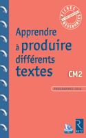 Apprendre a produire differents textes CM2