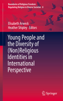 Young People and the Diversity of (Non)Religious Identities in International Perspective