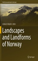 Landscapes and Landforms of Norway