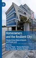 Homeowners and the Resilient City