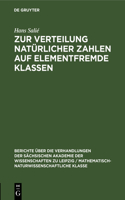 Zur Verteilung Natürlicher Zahlen Auf Elementfremde Klassen