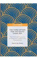 The Third Option for the South China Sea
