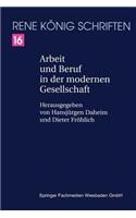 Arbeit Und Beruf in Der Modernen Gesellschaft