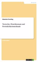 Tierrechte, Fleischkonsum und Persönlichkeitsmerkmale