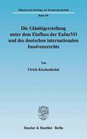 Die Glaubigerstellung Unter Dem Einfluss Der Euinsvo Und Des Deutschen Internationalen Insolvenzrechts