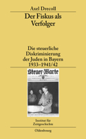 Der Fiskus ALS Verfolger