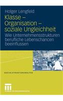 Klasse - Organisation - Soziale Ungleichheit