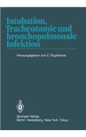 Intubation, Tracheotomie Und Bronchopulmonale Infektion