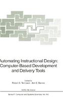 Automating Instructional Design: Computer-Based Development and Delivery Tools