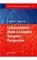 Computational Mind: A Complex Dynamics Perspective