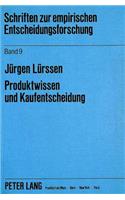 Produktwissen und Kaufentscheidung