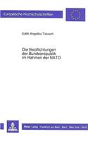 Die Verpflichtungen der Bundesrepublik im Rahmen der NATO