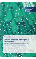 Neural Network Analog VLSI Multipliers