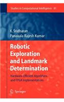 Robotic Exploration and Landmark Determination