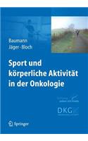 Sport Und Körperliche Aktivität in Der Onkologie