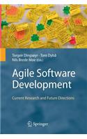 Agile Software Development: Current Research and Future Directions