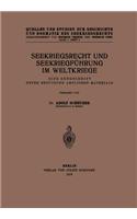 Seekriegsrecht Und Seekriegführung Im Weltkriege