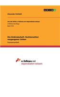 Die Einkindschaft. Rechtsinstitut vergangener Zeiten