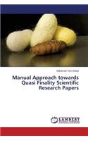 Manual Approach towards Quasi Finality Scientific Research Papers