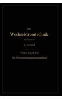 Die Asynchronen Wechselstrommaschinen