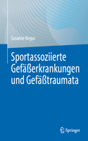 Sportassoziierte Gefäßerkrankungen Und Gefäßtraumata