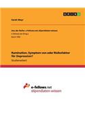 Rumination. Symptom von oder Risikofaktor für Depression?