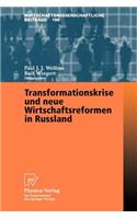 Transformationskrise und neue Wirtschaftsreformen in Russland