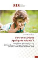 Vers Une Ethique Appliquée Volume 2