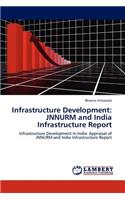 Infrastructure Development: Jnnurm and India Infrastructure Report