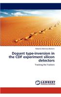 Dopant type-inversion in the CDF experiment silicon detectors