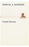 Certain Success