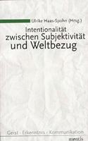Intentionalität Zwischen Subjektivität Und Weltbezug