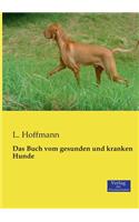 Buch vom gesunden und kranken Hunde