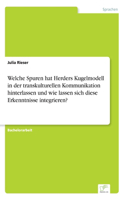 Welche Spuren hat Herders Kugelmodell in der transkulturellen Kommunikation hinterlassen und wie lassen sich diese Erkenntnisse integrieren?